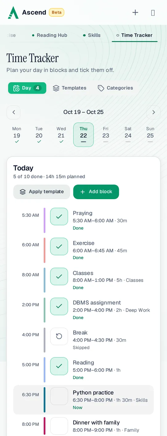 Time Tracker on a phone, the same day: Praying, Exercise, Classes, DBMS assignment and Reading done, Break skipped, Python practice 6:30 PM to 8:00 PM marked Now, and Dinner with family next